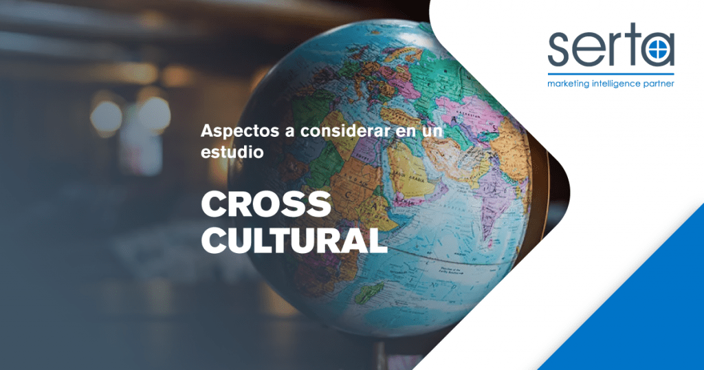 6 aspectos a considerar en un estudio Cross Cultural